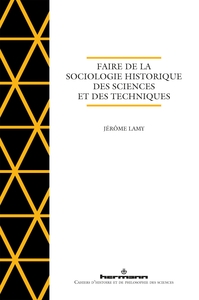 Picture of Faire de la sociologie historique des sciences et des techniques