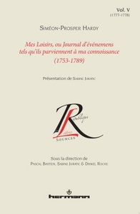 Image de Mes loisirs ou Journal d'événemens tels qu'ils parviennent à ma connoissance (1753-1789), Volume 5