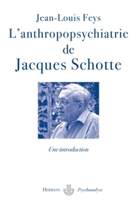 Image de L'anthropopsychiatrie de Jacques Schotte