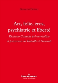 Image de Art, folie, éros, psychiatrie et liberté