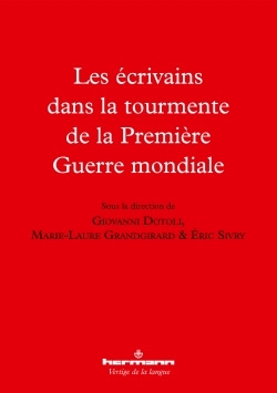 Picture of Les écrivains dans la tourmente de la Première Guerre mondiale