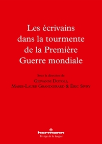 Picture of Les écrivains dans la tourmente de la Première Guerre mondiale