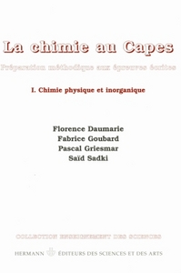 Picture of La chimie au Capes, préparation méthodique aux épreuves écrites, Volume 1