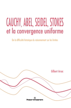 Picture of Cauchy, Abel, Seidel, Stokes et la convergence uniforme