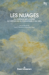 Picture of Les Nuages, du tournant des Lumières au crépuscule du romantisme (1760-1880)