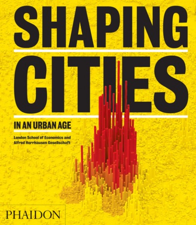 Picture of SHAPING CITIES IN AN URBAN AGE
