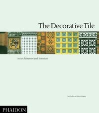 Picture of THE DECORATIVE TILE IN ARCHITECTURE AND INTERIORS