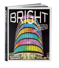 Picture of Bright Architectural Illumination and Light Installations /anglais