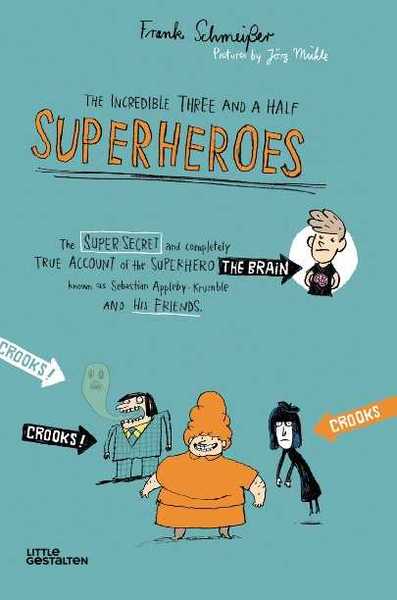 Image de The incredible three and a half superheroes /anglais