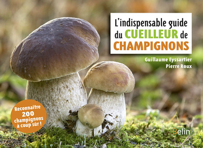 Picture of L'indispensable guide du cueilleur de champignons