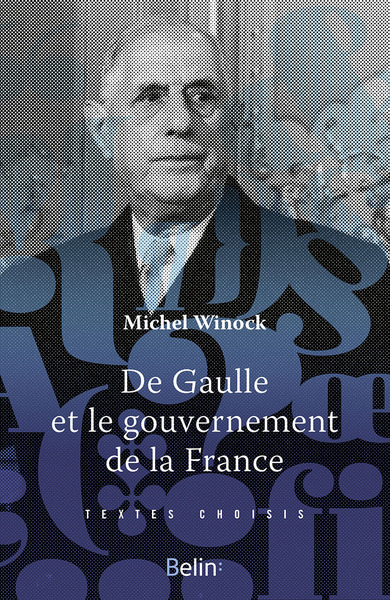 Image de De Gaulle et le gouvernement de la France