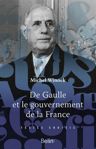 Image de De Gaulle et le gouvernement de la France