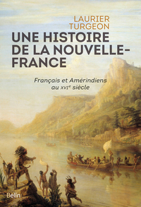 Picture of Une histoire de la Nouvelle-France