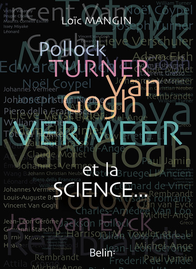 Picture of Pollock, Turner, Van Gogh, Vermeer... et la science