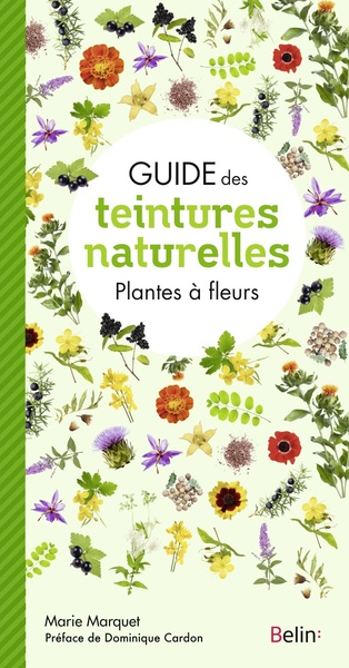 Picture of Guide des teintures naturelles - Plantes à fleurs