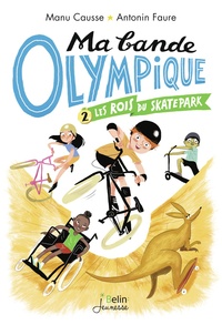 Image de Les rois du skate park - Ma bande olympique  T2