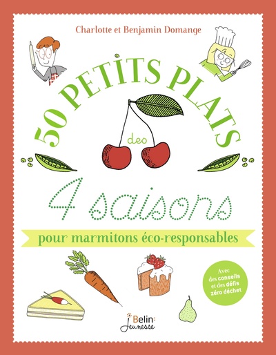 Picture of 50 petits plats des 4 saisons pour marmitons éco-responsables