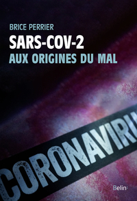 Picture of Sars-CoV-2, aux origines du mal