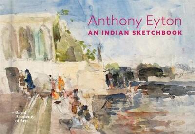 Picture of Anthony Eyton An Indian Sketchbook /anglais