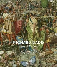 Image de Richard Dadd Beyond Bedlam /anglais