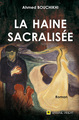Image de HAINE SACRALISEE, (LA)