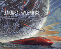 Picture of Le Monde à grande vitesse