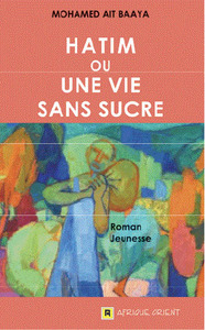 Image de HATIM OU UNE VIE SANS SUCRE