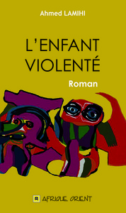 Image de ENFANT VIOLENTE, (L')