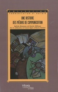Image de HISTOIRE DES MEDIAS DE COMMUNICATION 2E EDITION