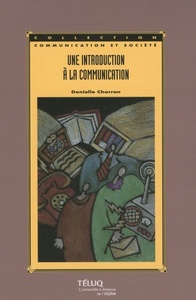 Image de INTRODUCTION A LA COMMUNICATION 3E EDITION