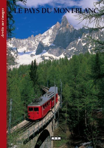 Picture of LE PAYS DU MONT BLANC - Arrêts-sur-Images