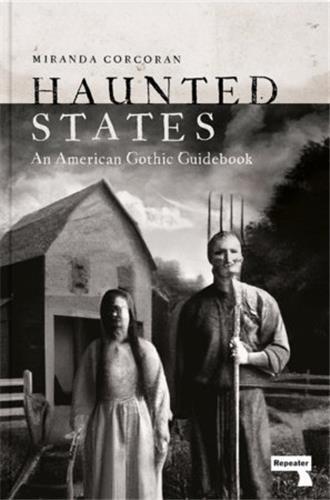 Picture of Haunted States An American Gothic Guidebook /anglais