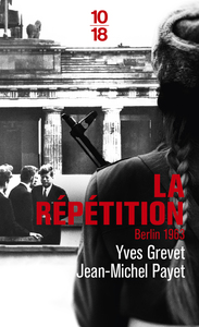 Image de La Répétition - Berlin 1963 - poche