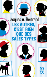 Image de Les autres, c'est rien que des sales types