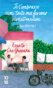 Picture of Je t'embrasse avec toute ma ferveur révolutionnaire : lettres 1947-1967
