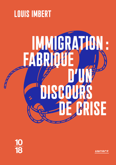 Image de Immigration : fabrique d'un discours de crise