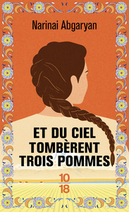 Picture of Et du ciel tombèrent trois pommes