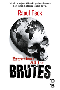 Image de Exterminate all the brutes