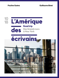 Picture of L'Amérique des écrivains Road trip - tome 1 Des grands Lacs à New York