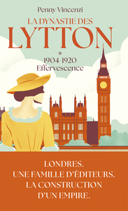 Picture of La Dynastie des Lytton T1 - 1904-1920 - Effervescence