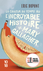 Picture of La couleur du temps, ou l'incroyable histoire de Mary Gallagher