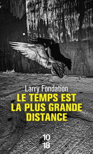 Image de Le temps est la plus grande distance