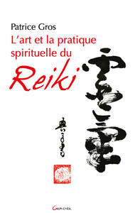 Image de L'art et la pratique spirituelle du reiki