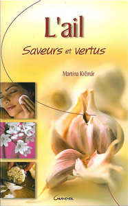 Picture of L'Ail - Saveurs et vertus