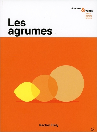 Image de Les agrumes - Saveurs & Vertus