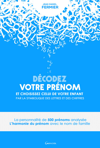 Picture of Décodez votre prénom et choisissez celui de votre enfant par la symbolique des lettres et des chiffres