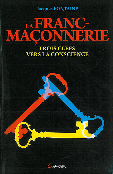 Picture of La Franc-maçonnerie - Trois clefs vers la conscience
