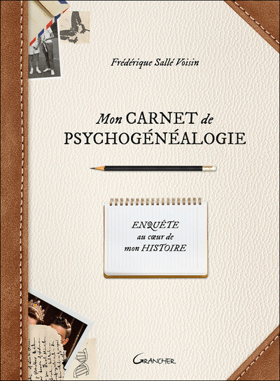 Image de Mon carnet de psychogénéalogie - Enquête au coeur de mon histoire