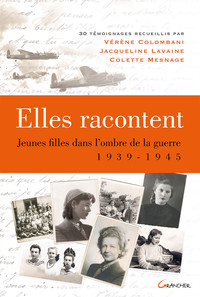 Picture of Elles racontent.... Jeunes filles dans l'ombre de la guerre 1939-1945