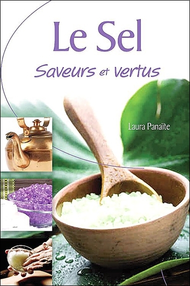 Picture of Le Sel - Saveurs et vertus